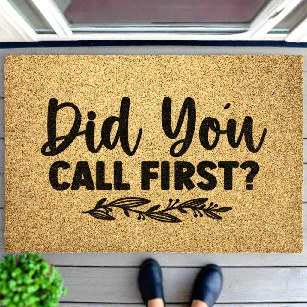 Did you call First? Door Mat